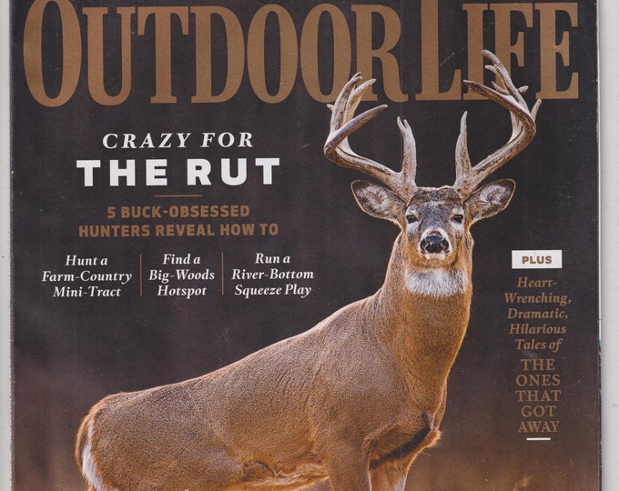 Outdoor Life November 2016 Crazy for the Rut, Tales of The Ones That Got Away  (Magazine: Outdoor Sports)