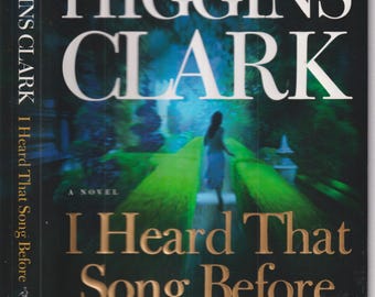 I Heard That Song Before by Mary Higgins Clark (Hardcover: Suspense, Mystery, Thriller) FE  2007