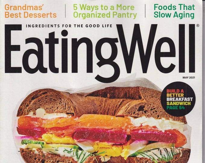 Eating Well May 2021 Build A Better Breakfast Sandwich (Magazine: Cooking, Healthy Recipes)
