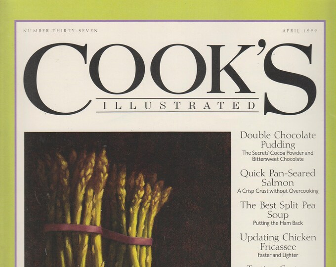Cook's Illustrated April 1999 Double Chocolate Pudding; Quick Pan Seared Salmon; Best Split Pea Soup (Magazine, Cooking)