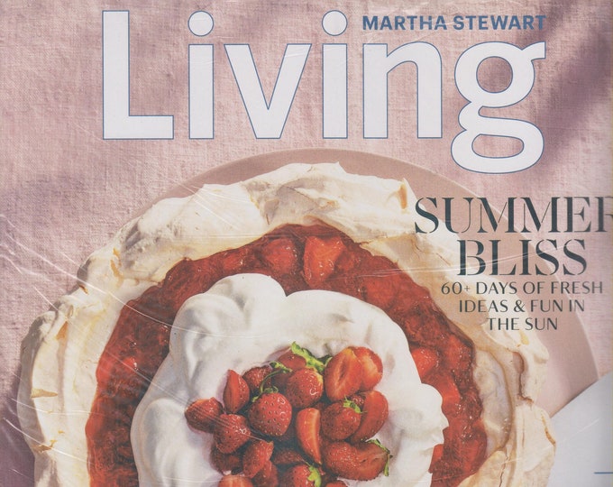 Martha Stewart Living July August 2021 Summer Bliss 60+ Days of Fresh Ideas and Fun in the Sun (Magazine: Home & Garden)