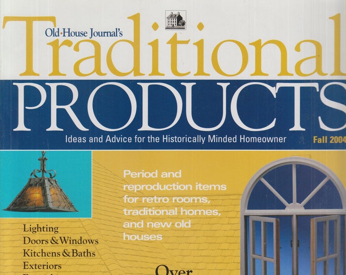 Old House Journal's Traditional Products Fall 2004  (Magazine:  Home Decor)