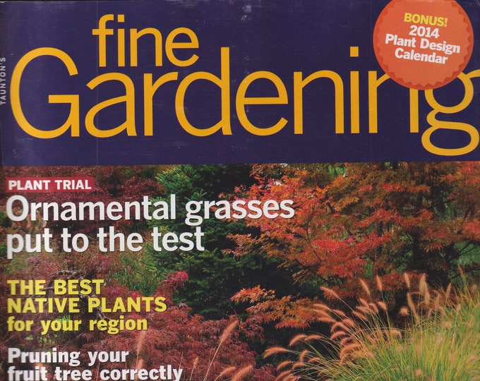 Taunton's Fine Gardening November December 2013 Ornamental Grasses Put To The Test  (Magazine: Gardening)