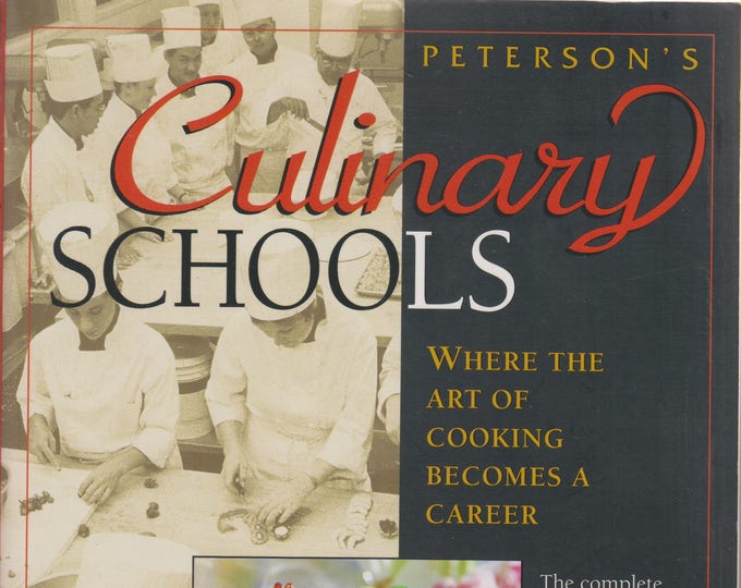 Culinary Schools - Where the Art of Cooking Becomes a Career (Softcover: Business)