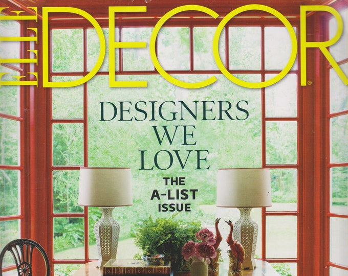 Elle Decor June 2016 Designers We Love - The A-List Issue   (Magazine: Home Decor)