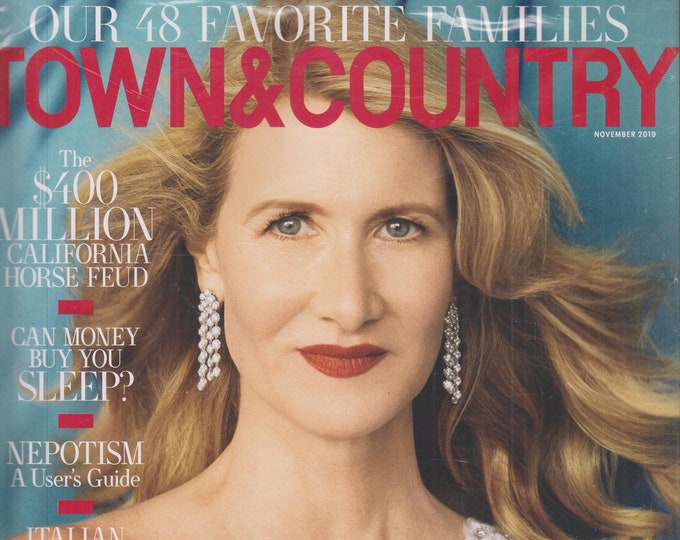 Town & Country November 2019 Laura Dern "I Will Not Not Be Rich!" Why She's The Woman of Year (Magazine)