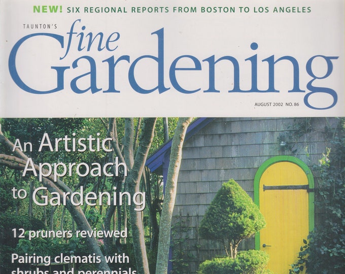 Taunton's Fine Gardening August 2002 An Artistic Approach to Gardening  (Magazine: Gardening)