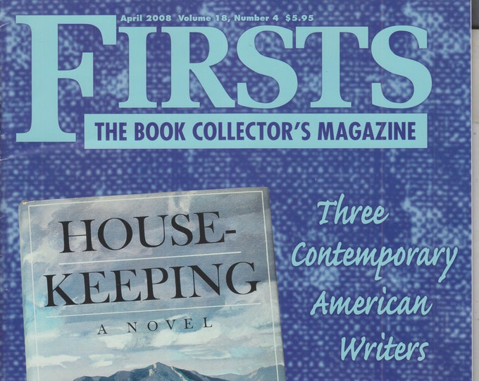Firsts April 2008 Marilynne Robinson, Nick Tosches, William Least Heat-Moon (Magazine: Book Collecting,  Collectibles)