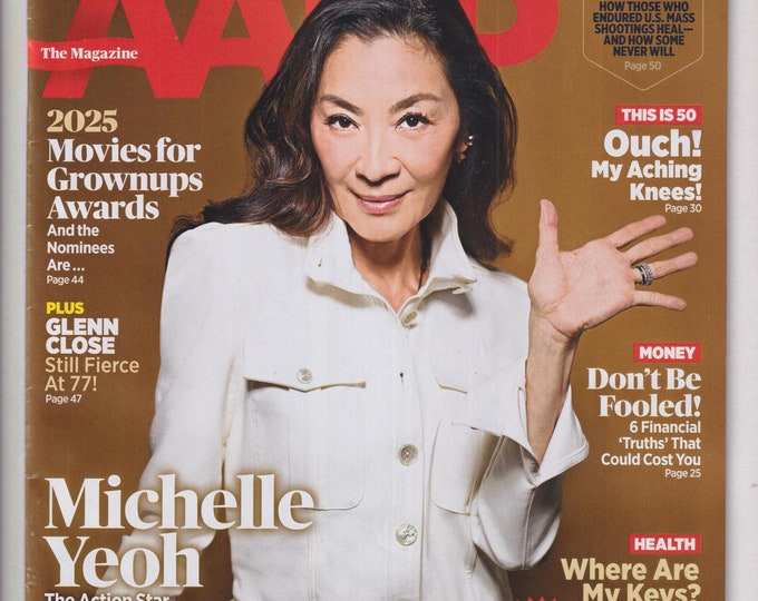 AARP  December 2024 January 2025 Michelle Yeoh, Glenn Close, Magic Memory Tricks, Full Body Winter Tune-Up (Magazine: General Interest)