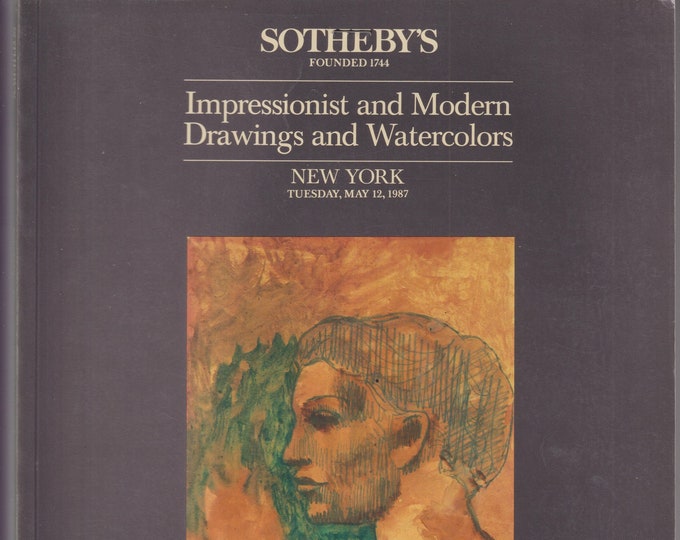 Sotheby's Impressionist and Modern Drawings and Watercolors New York May 12, 1987 (Trade Paperback: Fine Art, Antiques)
