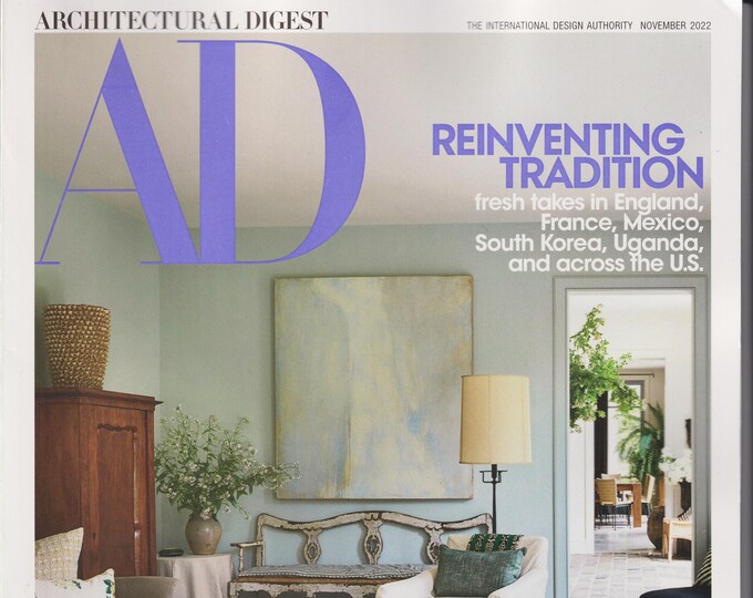 Architectural Digest November 2022 Reinventing Tradition, Our Great Design Awards  (Magazine: Home Decor)