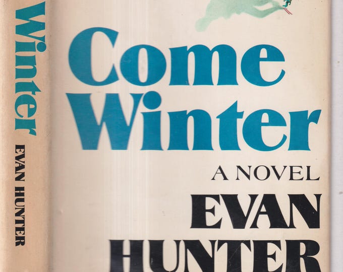 Come Winter by Evan Hunter (Hardcover: Mystery, Thriller, Suspense) 1973