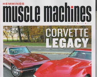 Hemmings Muscle Machines April 2022 Corvette Legacy   (Magazine: Fast Cars, Automobile)