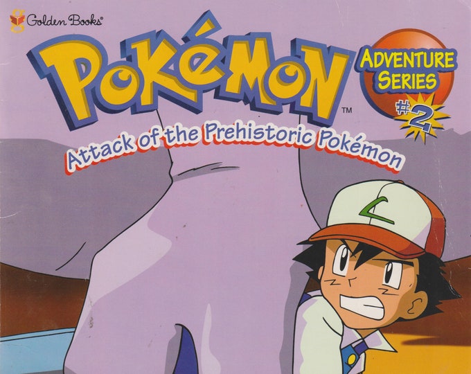 Pokémon Attack of the Prehistoric Pokémon #2 (Softcover: Golden Books, Pokemon) 1999