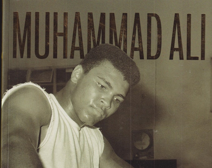 Muhammad Ali The Unseen Archives (Trade Paperback: Sports, Boxing, Boxing Icons) 2001
