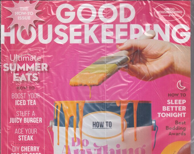 Good Housekeeping June 2023 How to Do Anything Better (Magazine: Home & Garden)