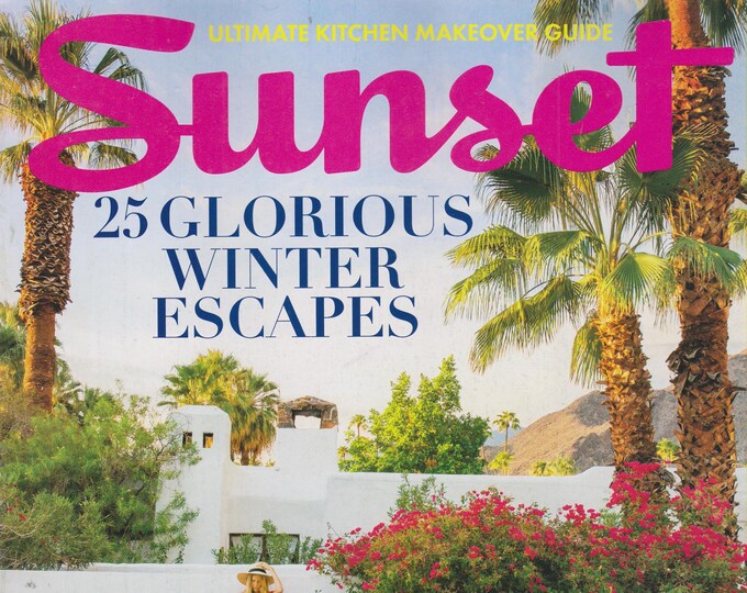 Sunset January 2016 25 Glorious Winter Escapes, Korakia Pensione, Palm Springs  (Magazine: Home, Travel)