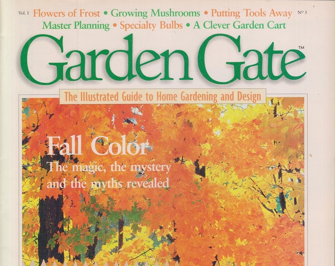 Garden Gate October November 1995 Fall Color, Flowers of Frost  (Magazine: Gardening)