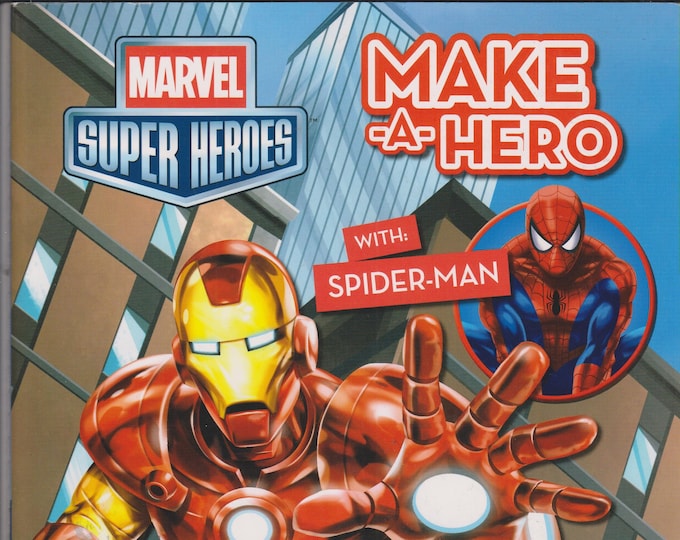 Marvel Super Heroes Make A Hero With Spider-Man, Iron Man, Wolverine (Softcover: Children's, Marvel, Superheroes, Crafts)  2012