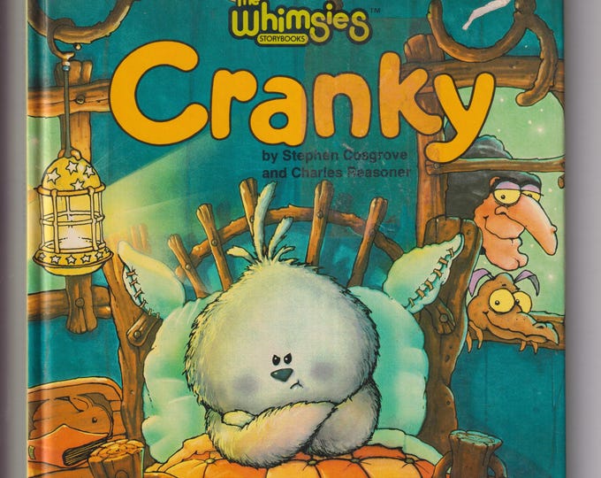 Cranky - The Whimsies Storybook  (Hardcover: Children's Picture Book) 1985