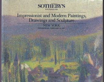 Sotheby's Impressionist and Modern Paintings, Drawings and Sculpture February 11, 1987 New York  (Trade  Paperback: Fine Art, Antiques)