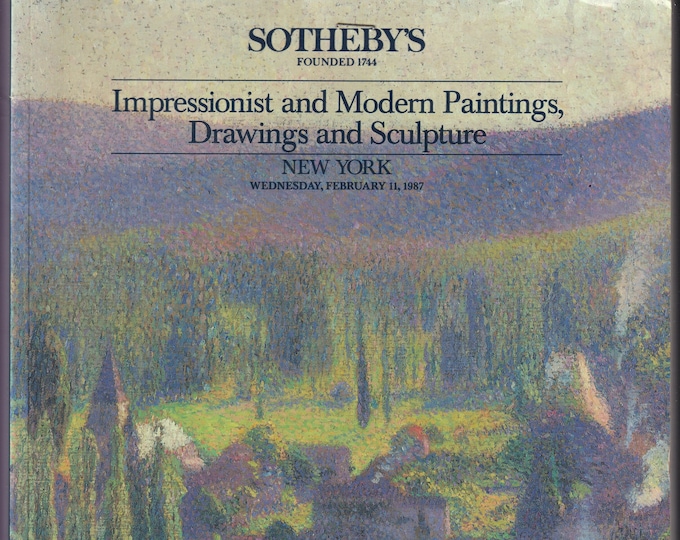 Sotheby's Impressionist and Modern Paintings, Drawings and Sculpture February 11, 1987 New York  (Trade  Paperback: Fine Art, Antiques)