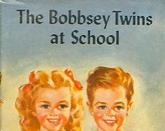 The Bobbsey Twins  at School (#4 in the Grosset Dunlap Edition) (Hardcover:  Vintage Children's Series)