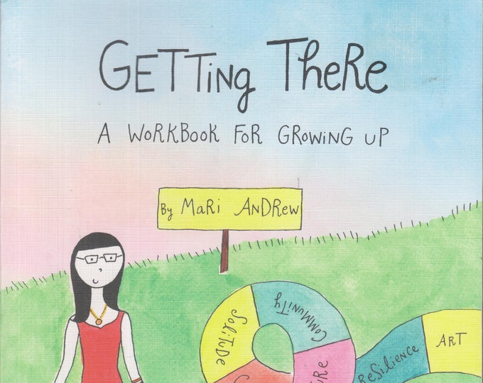 Getting There - A Workbook for Growing Up by Mari Andrew (Trade Paperback:  Journal, Diary, Workbook) 2019fe