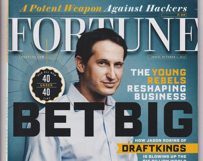Fortune October 1, 2015 Jason Robins of DraftKings, Young Rebels Reshaping Business, 40 Under 40  (Magazine: Business, Finance)
