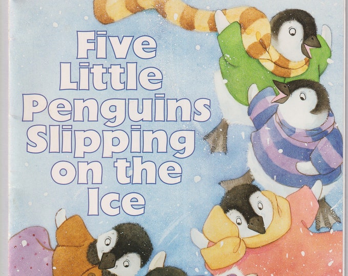 Five Little Penguins Slipping On The Ice   (Paperback: Children's Picture Book) 2002