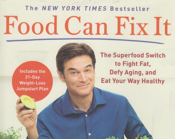 Food Can Fix It by Dr. Mehmet Oz (Trade Paperback: Food, Recipes, Health, Diet)