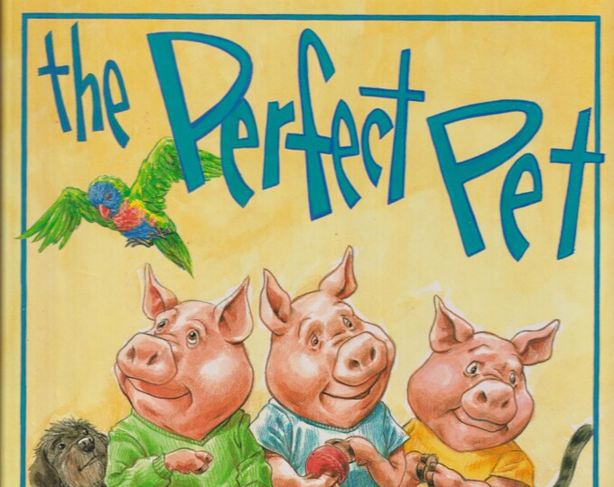 The Perfect Pet  by Carol Chataway (Hardcover: Children's Picture Book) 2001