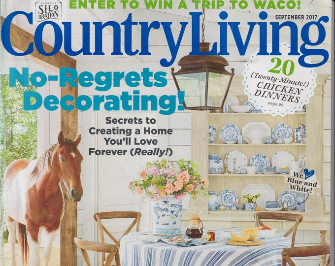 Country Living September 2017 No-Regrets Decorating, 118 Elements of Country Style (Magazine: Home & Garden)