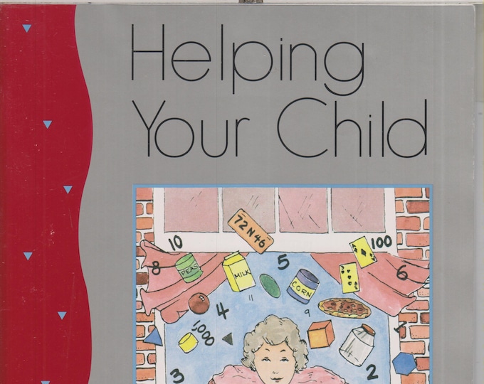 Helping Your Child Learn Math, Learn Responsible Behavior, Learn to Read (3 Staple-bound Books: Parenting, Educational) 1994-6