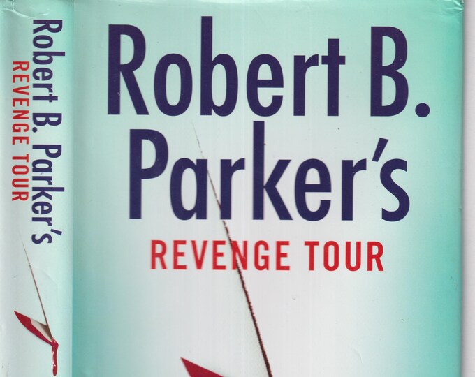 Robert B. Parker's Revenge Tour by Mike Lupica (A Sunny Randall Novel) (Hardcover: Thriller) 2022