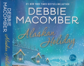 large print books at indigo Alaskan Holiday by Debbie Macomber (Hardcover: Fiction, Romance, Christmas) 2018 FE