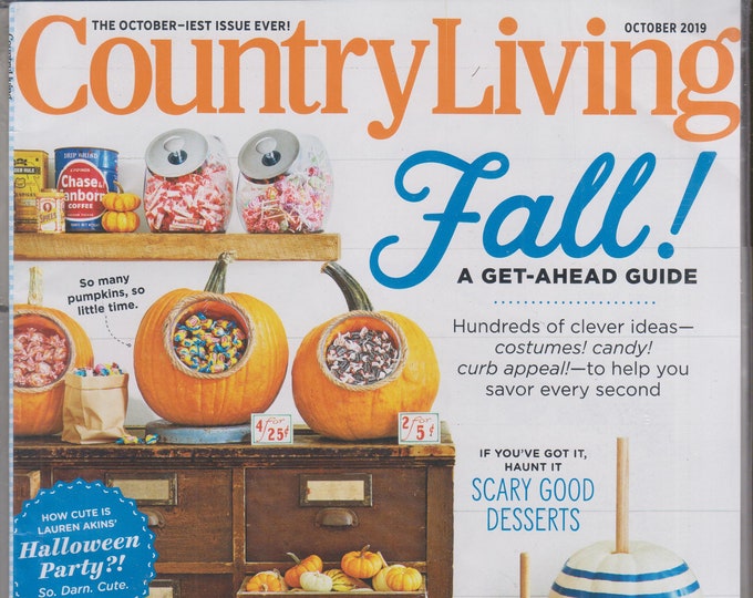 Country Living October 2019 Fall! A Get-Ahead Guide  (Magazine:  Home & Garden)