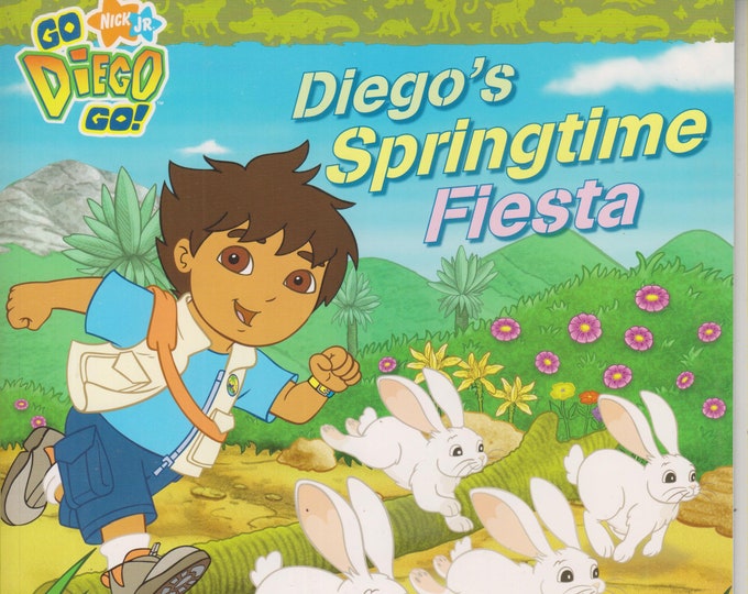 Diego's Springtime Fiesta (Softcover Go Diego Go, Children's Picture Books) 2008