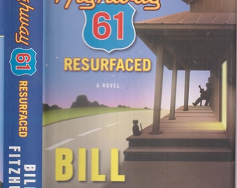 Highway 61 Resurfaced by Bill Fitzhugh (Hardcover: Mystery, Humor, Music) 2005 FE