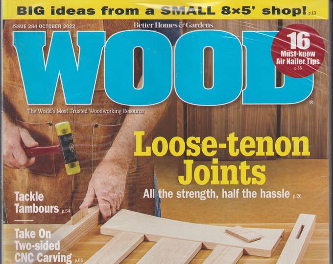 Wood October 2022  Loose Tenon Joints, DIY Illuminated Display Case, DIY Basket Weave Cutting Board (Magazine: Woodworking, Crafts, Hobby)