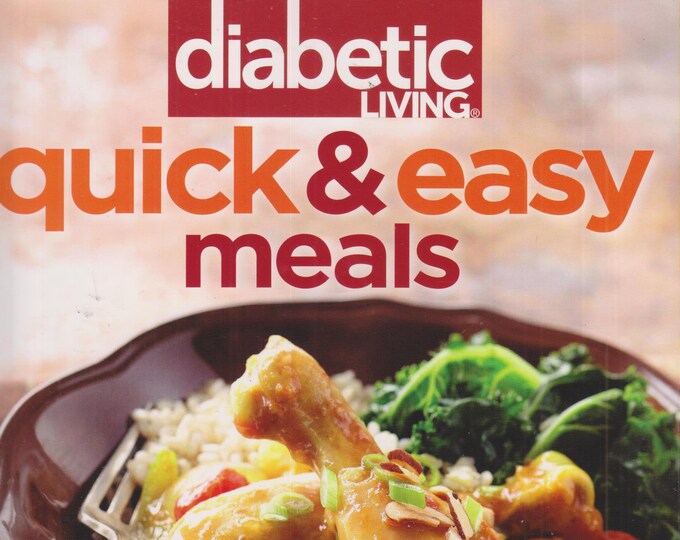 Diabetic Living Quick & Easy Meals  (Softcover: Cooking, Recipes, Healthy Recipes) 2011