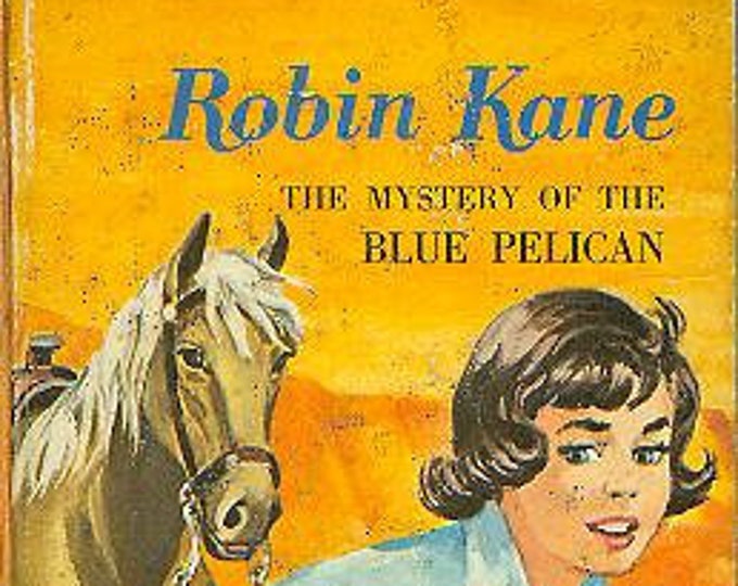 Robin Kane  The Mystery of the Blue Pelican (Whitman Book) (Hardcover: Children's )