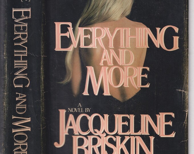 Everything and More by Jacqueline Briskin (Hardcover: Fiction) 1983