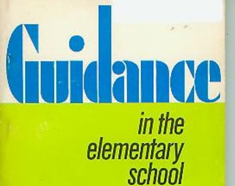 Guidance in the Elementary School 1974-75 Series No.2 (Softcover:  Education, Teaching) 1974