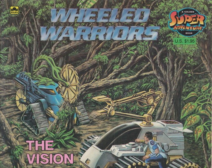 Wheeled Warriors - The Vision  by Rusty Hallock (Golden Super Adventure Book) (Paperback: Children's Picture Book, Early Readers) 1985