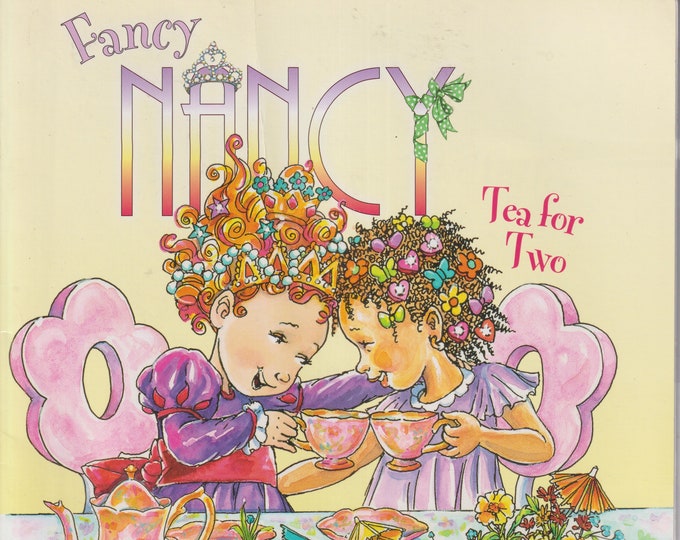 Fancy Nancy Tea for Two by Jane O'Connor (Paperback: Children's Picture, ages 4-8)