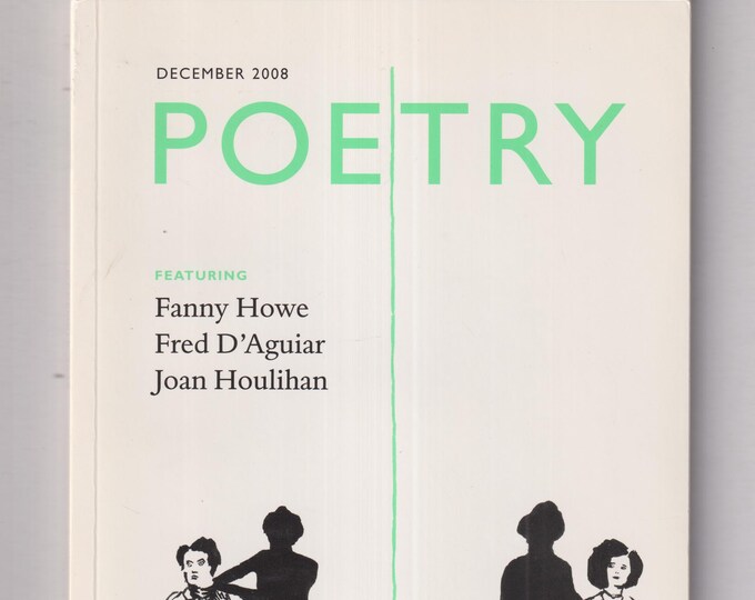 Poetry December 2008 Featuring Fanny Howe, Fred D'Aguiar, Joan Houlihan (Paperback: Poetry) 2008