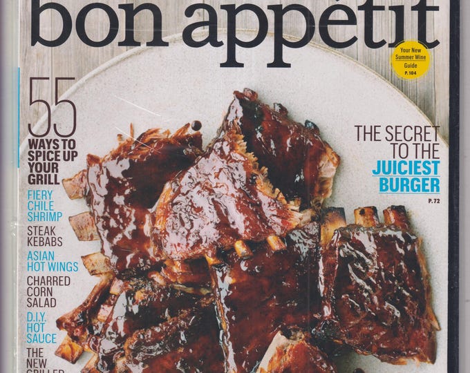 Bon Appetit July 2012 Amazing Ribs, Summer Grilling, No Bake Desserts, Juiciest Burgers (Magazine: Cooking, Recipes)
