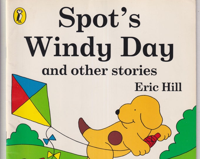 Spot's Windy Day and Other Stories   (Staple Bound: Children's Picture Book, Ages 4-8) 2000