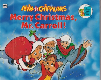 Alvin and The Chipmunks Merry Christmas, Mr. Carroll! (Golden Look Look Book) (Paperback: Children's Picture Book)